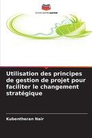 Kubentheran Nair | Utilisation Des Principes De Gestion De Projet Pour...
