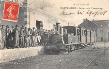 CPA 46 SAINT CERE DEPART DU TRAMWAY / TRAIN / LOCOMOTIVE