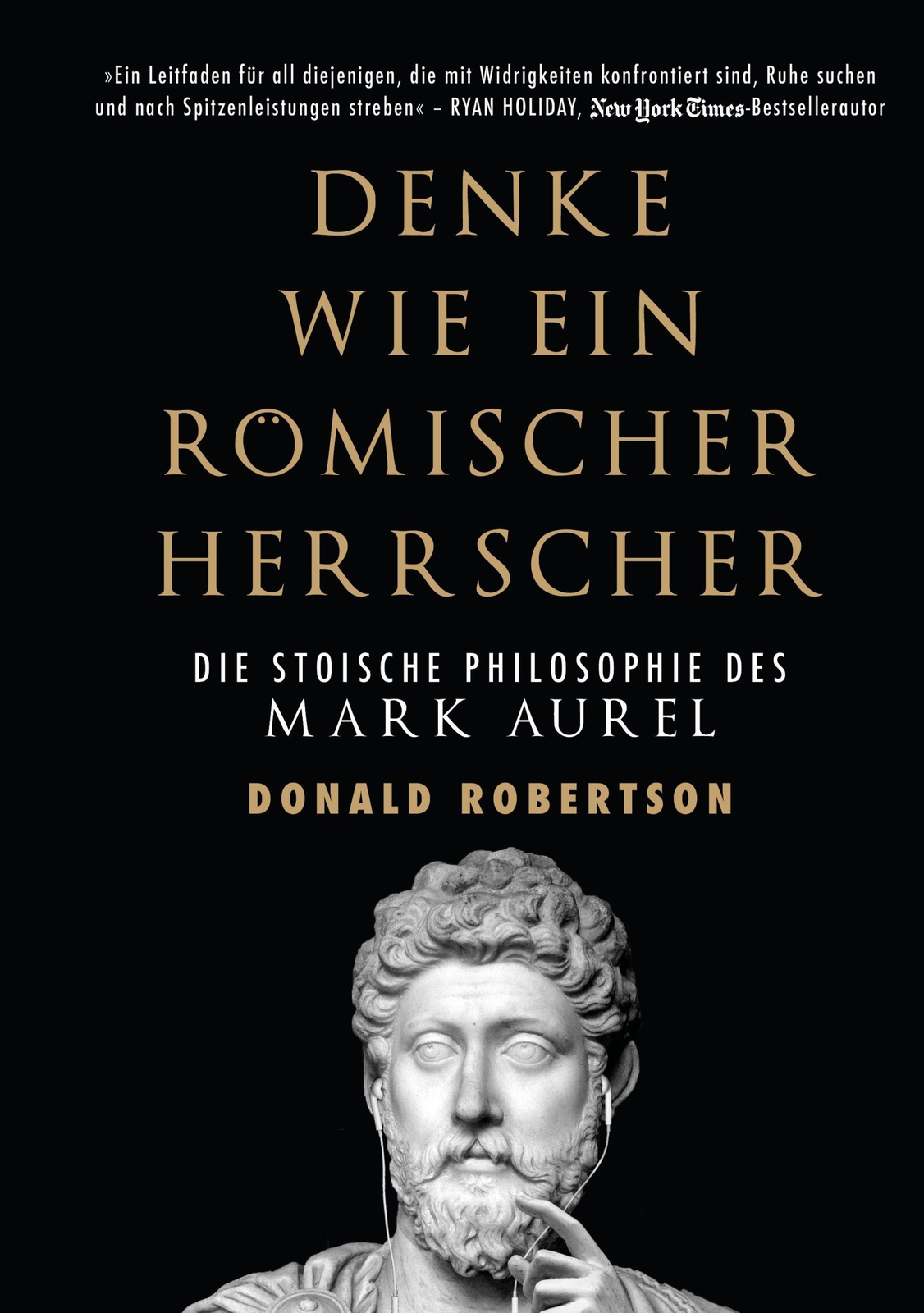 Denke Wie Ein Römischer Herrscher Donald Robertson
