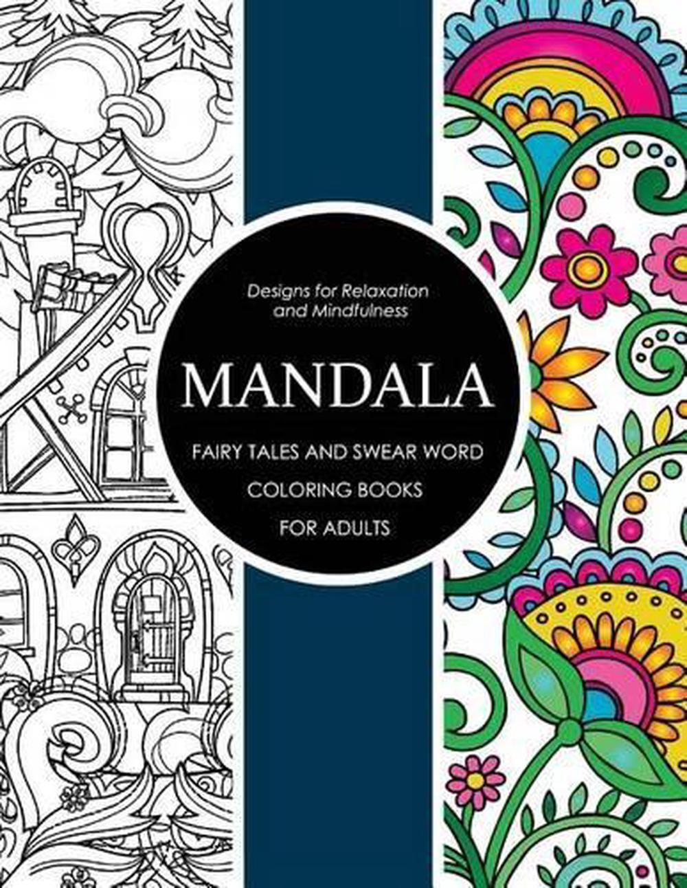 Mandala Fairy Tales and Swear Word Coloring Books for Adults: Adult Coloring Boo