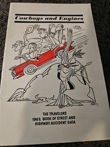 Cowboys And Engines The Travelers 1962 Book Of Street And Highway Accident Data