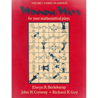 Winning Ways: For Your Mathematical Plays. Volume 1: Games in General
