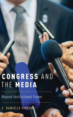 Vinson | Congress and the Media | Buch | Englisch (2017) | Gebunden | ACADEMIC