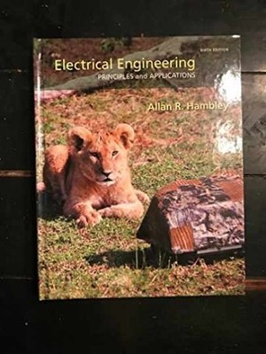 Electrical Engineering: Principles - Hardcover, by Hambley Allan R. - Very Good