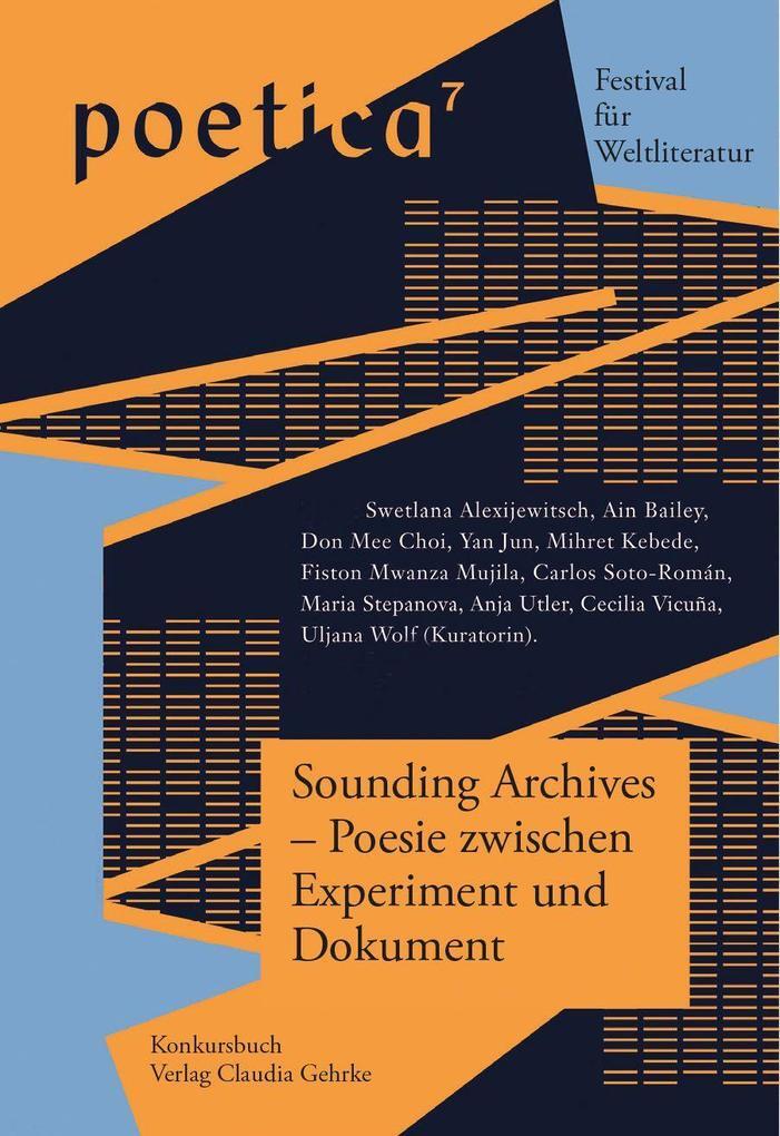 Sounding Archives - Poesie Zwischen Experiment Und Dokument | 2022 |