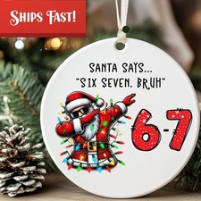 Funny Santa Christmas Ornament Viral Meme '67' Gift