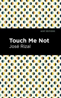 Touch Me Not by Rizal, JosÃ  [Hardcover]
