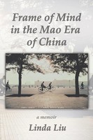 Frame Of Mind In The Mao Era Of China - A Memoir Linda Liu Taschenbuch Englisch