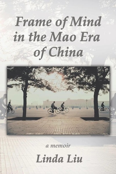 Frame Of Mind In The Mao Era Of China - A Memoir Linda Liu Taschenbuch Englisch-image