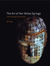 Art of the Yellow Springs Paperback Wu Hung