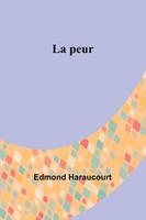 La Peur | Edmond Haraucourt | Taschenbuch | FranzöSisch | 2024 | Alpha Edition