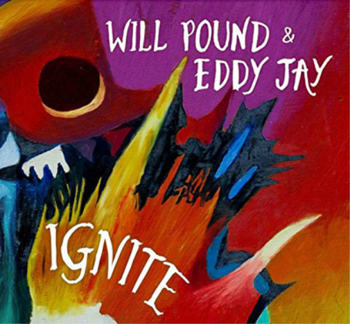 Will Pound & Eddy Jay Ignite (CD) Album
