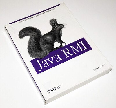 Java RMI - Designing & Building Distributed Applications - William Grosso