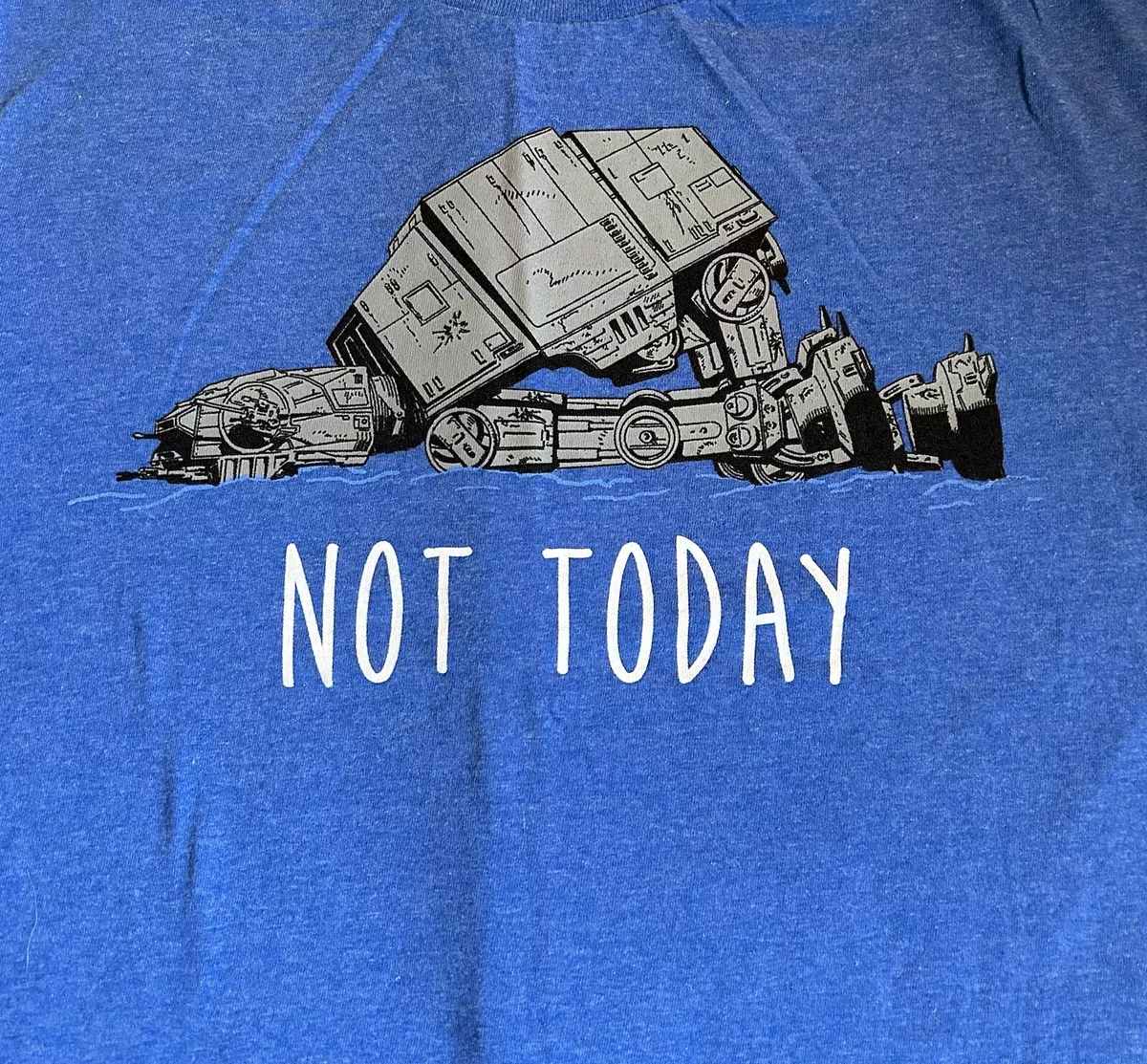 Star wars not today shirt sales