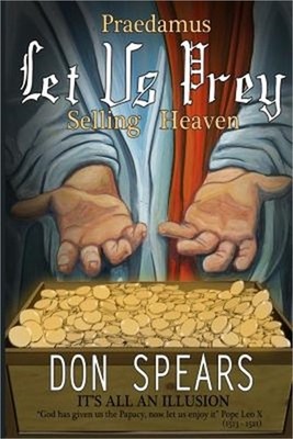 Praedamus Let Us Prey Selling Heaven: It's All an Illusion (Paperback or Softbac