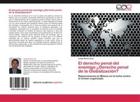 El Derecho Penal Del Enemigo:¿Derecho Penal De La GlobalizacióN? Jorge Rivero Ev