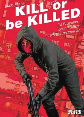 Kill or be Killed. Band 2
