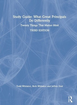 Study Guide: What Great Principals Do Differently - 9780367550226