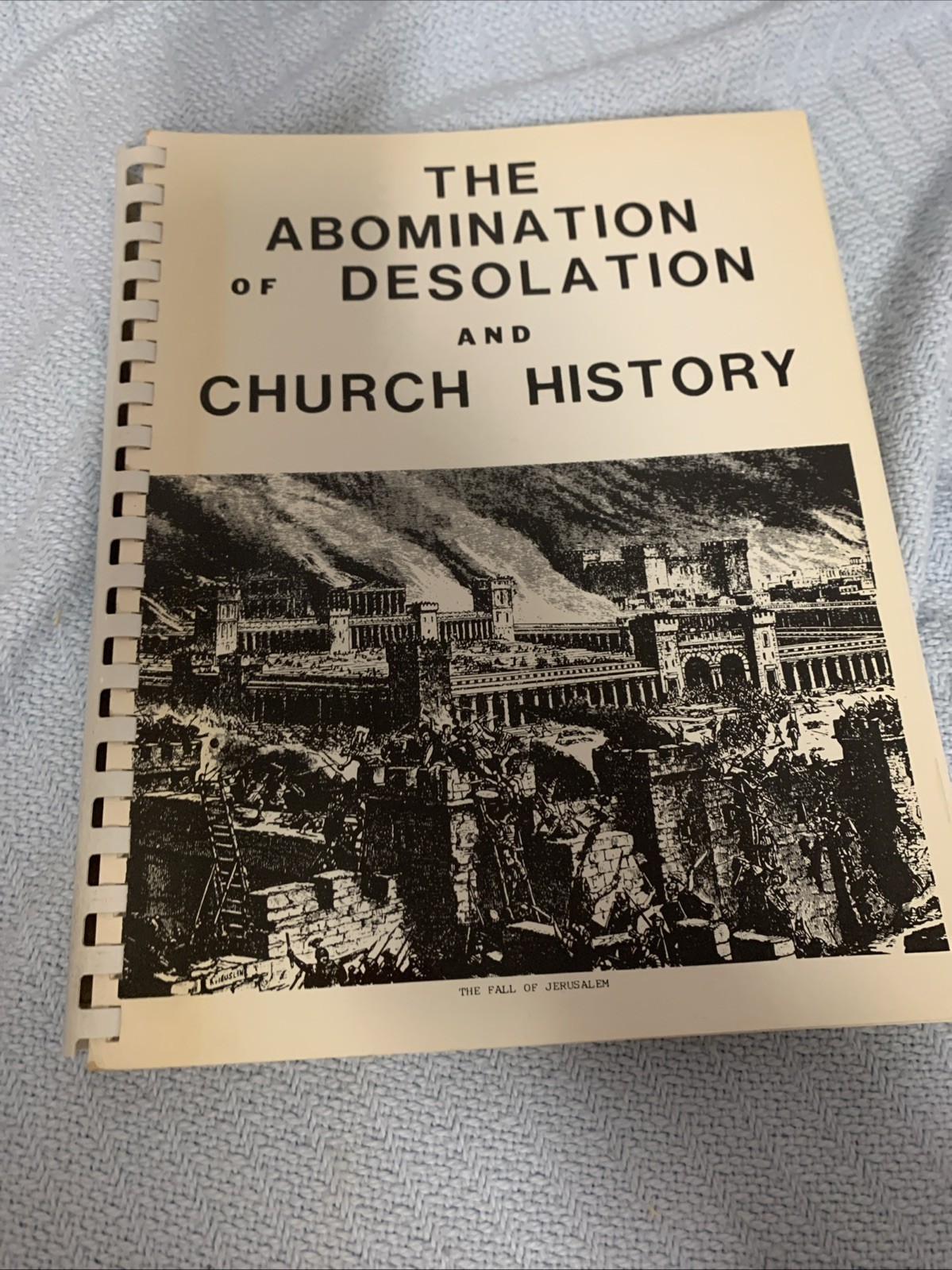 The Abomination Of Desolation And Church History Robert Sessler First Ed 1986