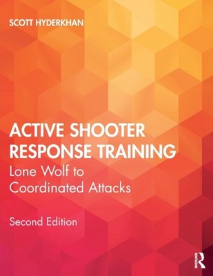 Hyderkhan - Active Shooter Response Training  Lone Wolf to Coordinated - X555z