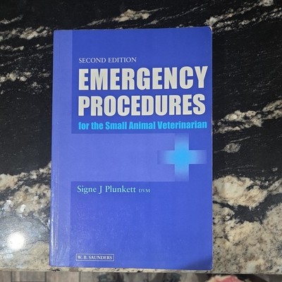 Emergency Procedures for the Small Animal Veterinarian  Plunkett DVM, Signe J.  