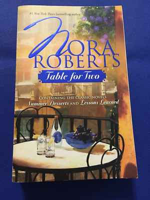 Table for Two : Summer Desserts Lessons Learned by Nora Roberts (2007)