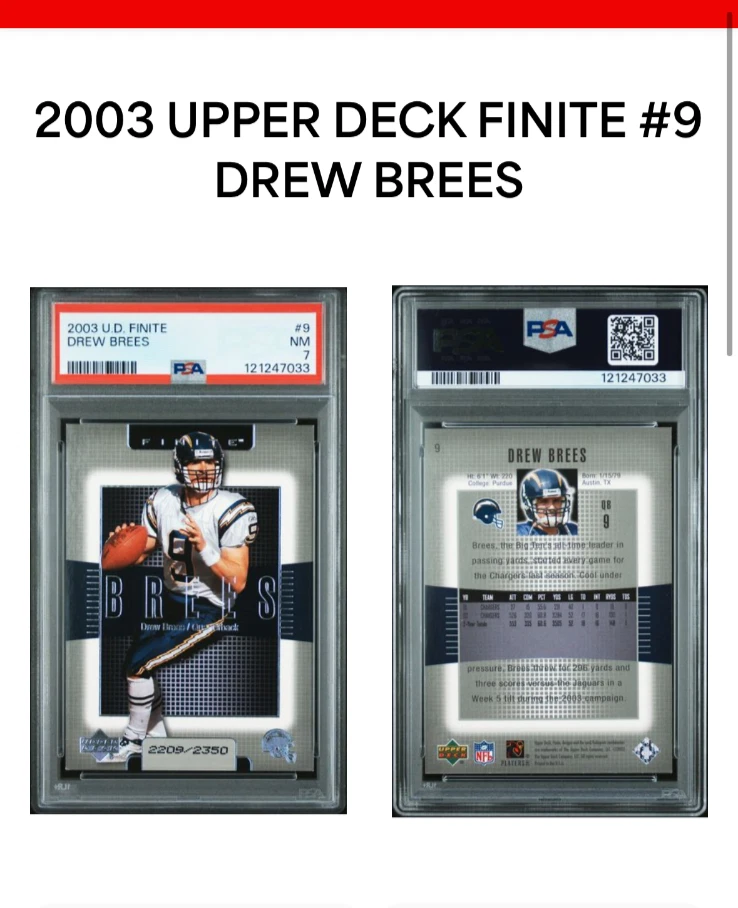 2003 Upper Deck Finite #9 Drew Brees #/2350 PSA 7 NM Pop 2, 5 higher - Image 3 of 3