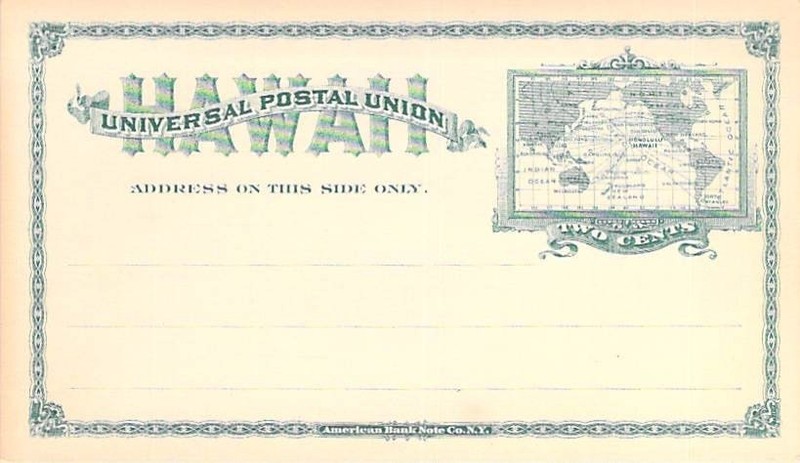 Early Hawaiian Postal Card. Two Cents. Made by American Bank Note Co., N.Y.