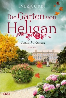 Die Gärten von Heligan - Boten des Sturms: Roman (Die verlorenen Gärte 1594598-2