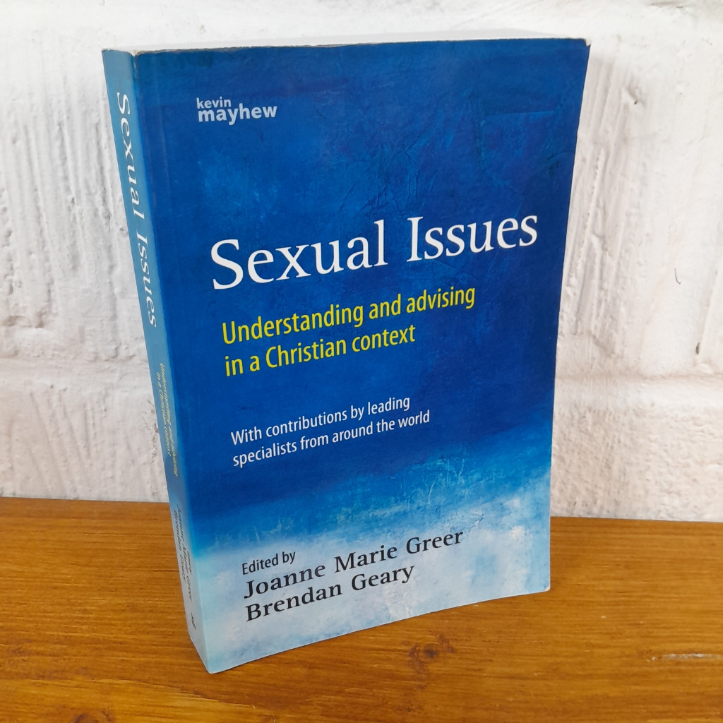 Sexual Issues: Understanding and advising in a Christian context — Joanne...