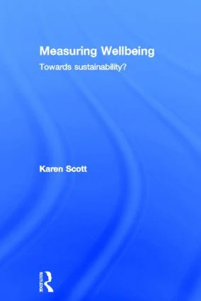 Measuring Wellbeing: Towards Sustainability?