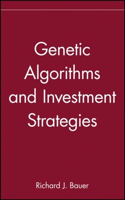 Bauer - Genetic Algorithms Investment - New hardback or cased book - X555z
