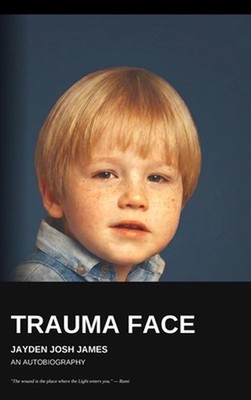 Trauma Face by Jayden James Paperback Book