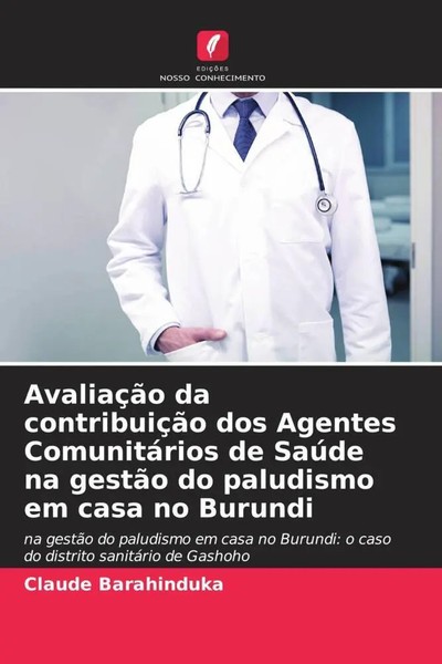 Claude Barahinduka | AvaliaçãO Da ContribuiçãO Dos Agentes ComunitáRios De...-image