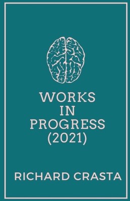 Crasta - Works in Progress 2021 - New paperback or softback - X555z