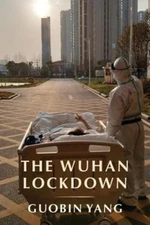 The Wuhan Lockdown by Yang, Guobin [Hardback]