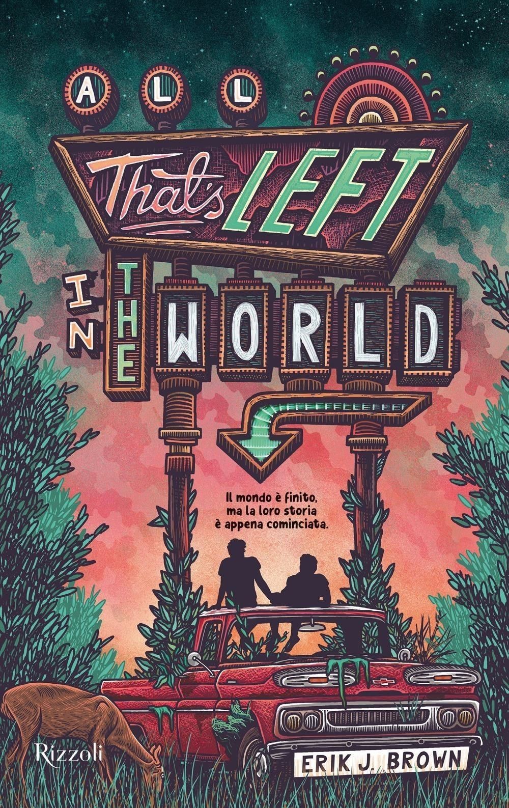 Libri Brown Erik J. - All That's Left In The World. Ediz. Italiana