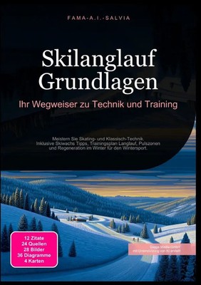 Skilanglauf Grundlagen: Ihr Wegweiser zu Technik und Training Fama A.I. Salvia