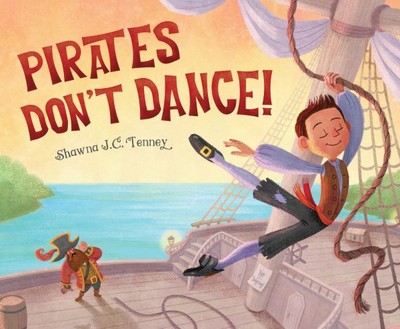 Pirates Don't Dance, School And Library by Tenney, Shawna J. C., Brand New, F...