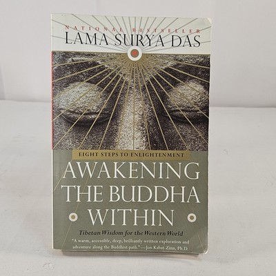 Awakening the Buddha Within : Eight Steps to Enlightenment by Lama Surya Das...