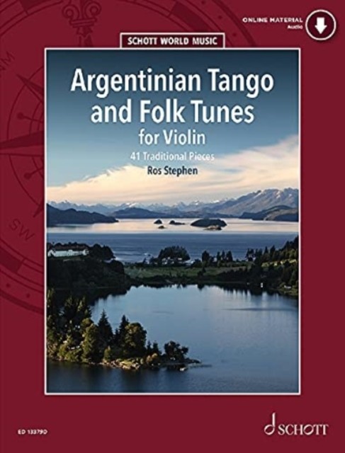 Argentinian Tango and Folk Tunes for Violin: 41 by Ros Stephen SHEET MUSIC