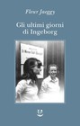 Libri Jaeggy Fleur - Gli Ultimi Giorni Di Ingeborg