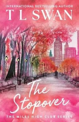 T L Swan The Stopover (Taschenbuch) Miles High Club