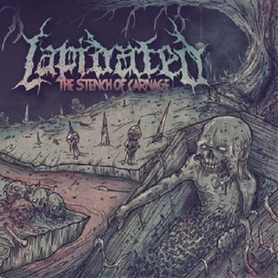 Lapidated  The Stench Of Carnage  CD [BRUTAL GORE DEATH METAL FROM SPAIN]