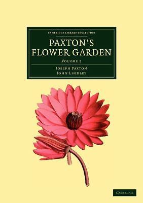 Paxton's Flower Garden Paxton Lindley Paperback 9781108037266 Volume 2