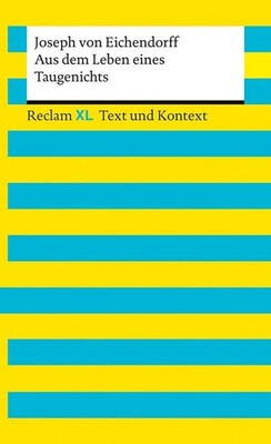 Aus dem Leben eines Taugenichts. Textausgabe mit Kommentar und Materialien Josep