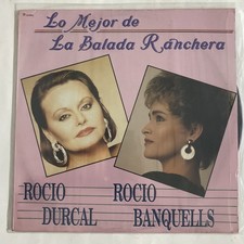 ROCIO DURCAL / ROCIO BANQUELLS -LO MEJOR DE LA BALADA RANCHERA- 1991 MEXICAN LP