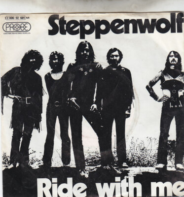 Single 7'' Steppenwolf ''Ride with me''