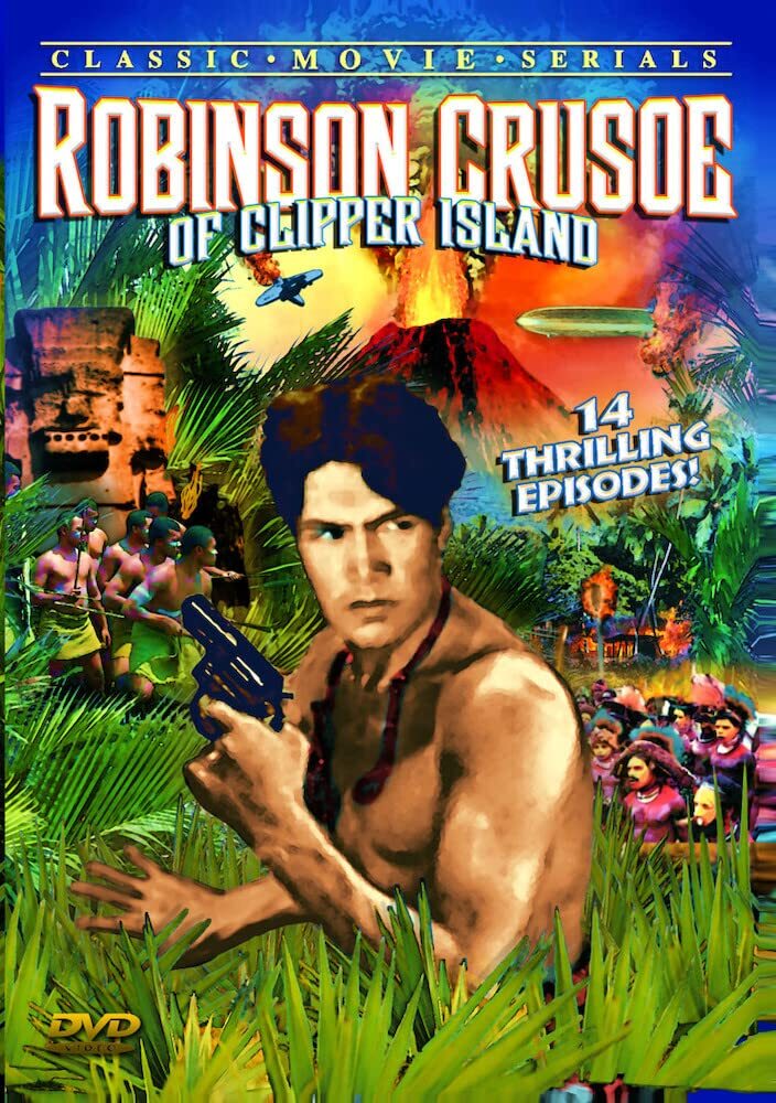 Robinson Crusoe of Clipper Island (DVD) Mamo Clark Ray Mala William Newell