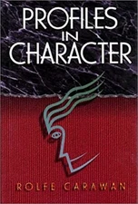 Profiles in Character Rolfe Carawan